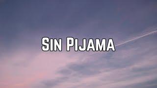 Becky G & Natti Natasha - Sin Pijama (Lyrics)