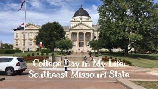 College Day in My Life: Southeast Missouri State University