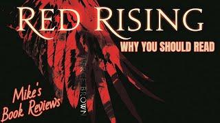 Why You Should Read: Red Rising by Pierce Brown (Spoiler-Free)