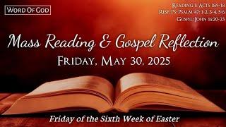 Today's Catholic Mass Readings and Gospel Reflection - Friday, May 30, 2025