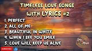 Timeless Love Songs (with Lyrics) #2