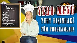 Yurt Dışındaki Tüm Programlar! YERO MENÜSÜ