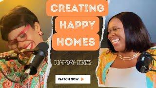 Creating happy homes: Tips and advice for families in the diaspora