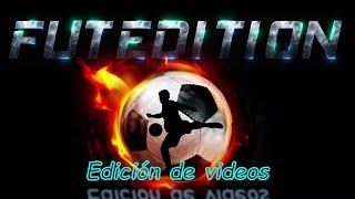 Edicion de videos para futbolistas️