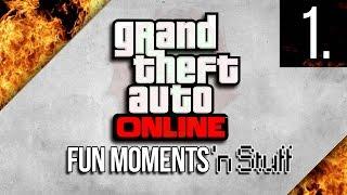 GTA 5 Online - Fun Moments 'n Stuff - Episode 1