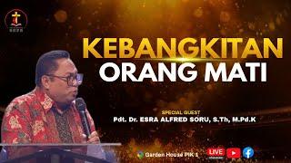 Pdt. Esra Alfred Soru - "Kebangkitan Orang Mati"