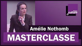 La Masterclasse d'Amélie Nothomb - France Culture