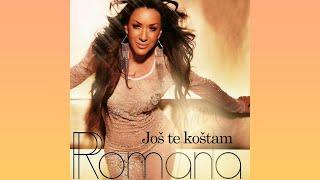 ROMANA / JOŠ TE KOŠTAM / OFFICIAL AUDIO