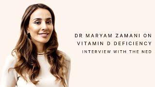 DR MARYAM ZAMANI ON VITAMIN D DEFICIENCY