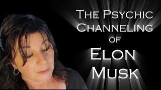 The Psychic Channeling of Elon Musk #elonmusk #trump