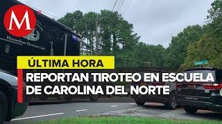 Reportan tiroteo en secundaria de Carolina del Norte; hay al menos un herido