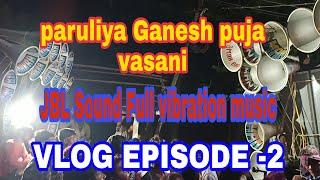 #PARULIYA @Ganesh puja vasani #JBL SOUND FULL VIBRATION MUSIC #_Baliapal @dkbaliapalvlog