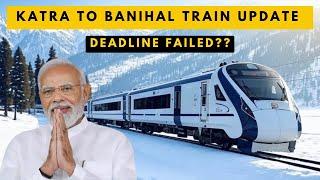 USBRL PROJECT ALL DEADLINES FAILED || DELHI SRINAGAR TRAIN UPDATE