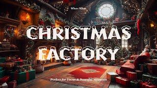 Christmas Gift Factory  | Cozy ASMR Ambience for Work, Study and Relaxation | 크리스마스 선물 공장