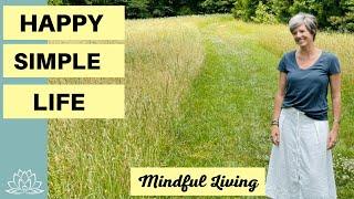 How To Live SIMPLY | 5 Habits for a HAPPY Simple Life | Mindful Living