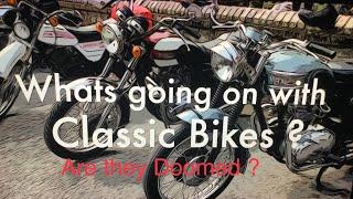 Whats going on with the Classic bike scene   are they Doomed ?   4K