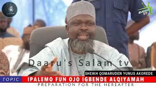 IPALEMO FUN OJO IGBENDE ALQIYAMAH By: Fadilatul Sheikh Qomaruden Yunus Akorede hafizohulloh