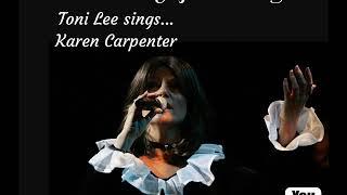 Cover of We've Only Just Begun by Toni Lee Karen Carpenter Tribute the Carpenters