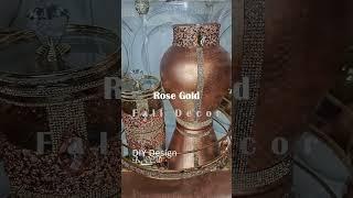 Beautiful Rose Gold DIY Fall Home Décor | #diycrafts #diydecor #shorts #homedecor #glamdiy #highend