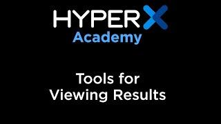 Tools for Viewing Results