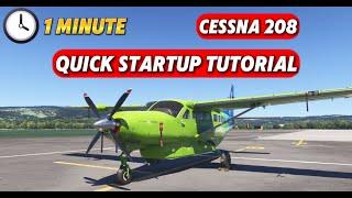 [MSFS 2024] 1 Minute - Cessna 208 Caravan Quick Startup