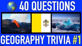 GEOGRAPHY TRIVIA QUIZ #1 - 40 Geography General Knowledge Trivia Questions and Answers Pub Quiz