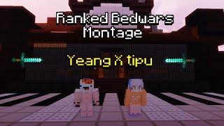 tipu X Yeang [Ranked Bedwars Montage]