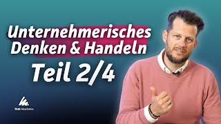 So denkst & handelst du wie Top-Unternehmer:innen | Teil 2/4