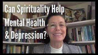 Can Spirituality Help Mental Health/Depression? A Bahá'í Perspective