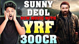 Sunny Deol New Movie with YRF |  SPY UNIVERSE मै Entry| 300 CR की Action Adventure Movie