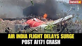 Air India Flight Delays Surge Post AI171 Crash: Dr. Vandana Singh Expert Analysis | NewsX