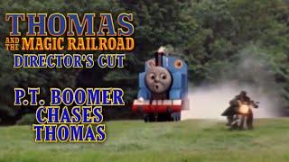 TATMR Director’s Cut: P.T. Boomer Chases Thomas (Test Video)