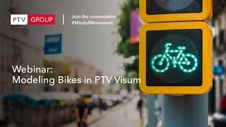 Webinar: Modeling Bikes in PTVVisum