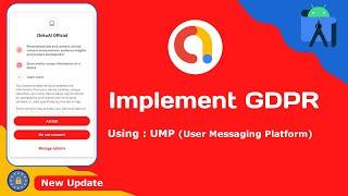 How To Implement Admob GDPR Android Studio | GDPR Implement | GDPR Latest UMP Update | Admob GDPR