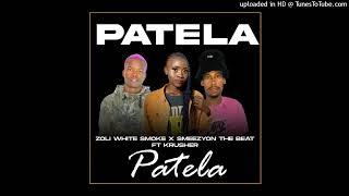 Zoli White Smoke x SmeezyOn The Beat - PATELA -(feat.  Krusher)