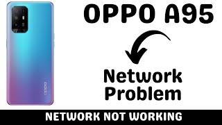 OPPO A95 Network Problem | OPPO A95 No Service Problem | OPPO A95 No Signal Problem  