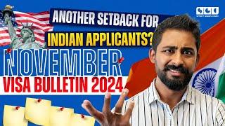 November Visa Bulletin 2024: Another Setback for Indian Applicants?