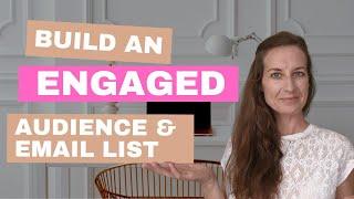 Build a Highly-Engaged Audience and Email List