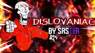 DISLOVANIAC [Resastered] - Undertale AU: Underswap