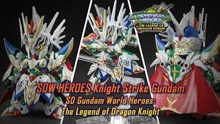 SDW HEROES Knight Strike Gundam | SD Gundam World Heroes: The Legend of Dragon Knight