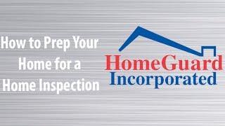 How to Prep Your Home for a Home Inspection | HomeGuard Inc