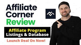 Affiliate Corner Review ️ Affiliate Program Listings & Done-for-you Research Solution