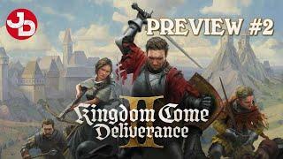 The EPIC SAGA CONTINUES! Kingdom Come Deliverance 2 - Early Preview #2