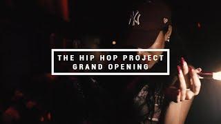 THE HIP HOP PROJECT - GRAND OPENING | MiLa Production