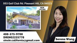 Heart of San Francisco Bay Area | House Tour For 553 Golf Club Rd, Pleasant Hill, CA 94523