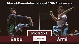 Armi vs. Saku | SEMIFINAL | Profi 1x1 @ Move&Prove «10th Anniversary»