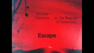 Michael Garrison - Escape
