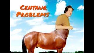 Centaur Problems by Nate Friedman