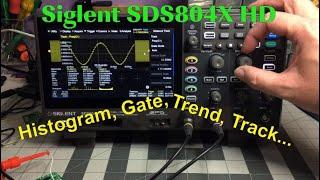 TTE 36 - Siglent SDS804X HD - Histogram, Gate, Trend, Track...