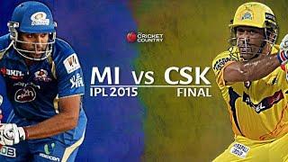 MI vs CSK IPL 2015 THRILLER MATCH HIGHLIGHTS